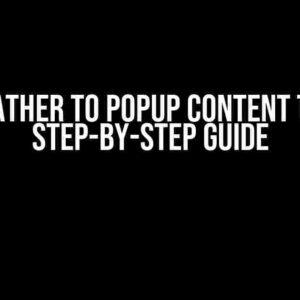 Add Weather to Popup Content Table: A Step-by-Step Guide